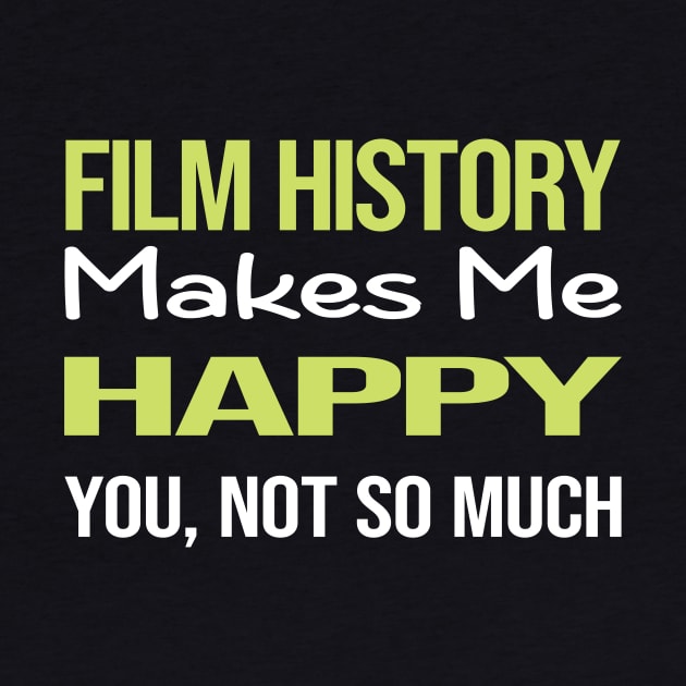 Funny Happy Film History by relativeshrimp